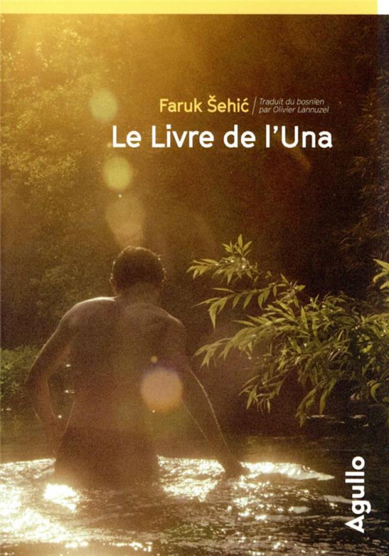 LE LIVRE DE L-UNA - SEHIC FARUK - AGULLO