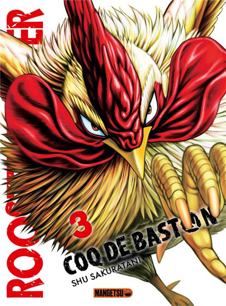 ROOSTER FIGHTER - COQ DE BASTON T03 - SAKURATANI SHU - MANGETSU