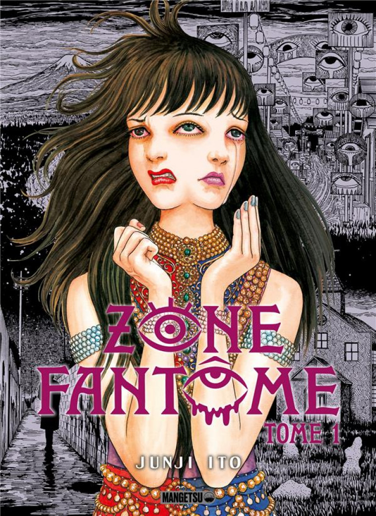 ZONE FANTOME T01 - ITO JUNJI - MANGETSU