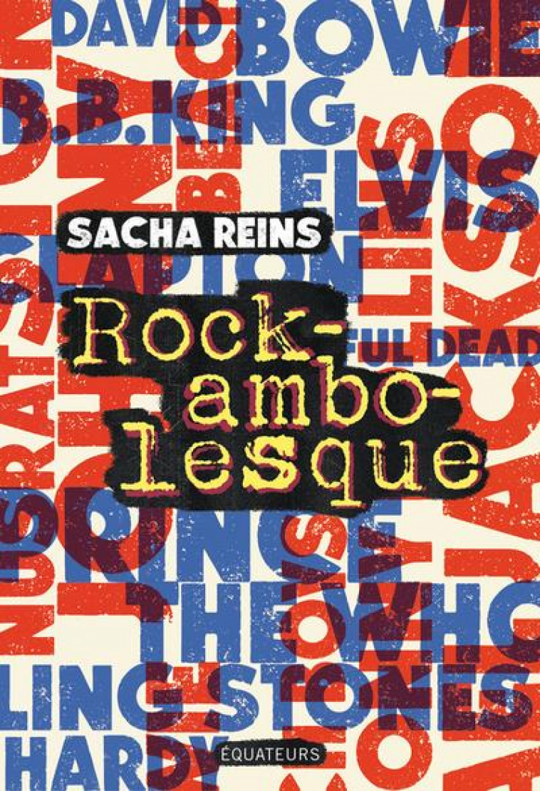 ROCKAMBOLESQUE - REINS SACHA - DES EQUATEURS