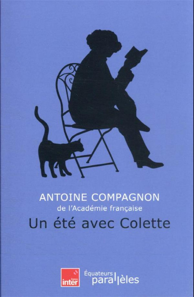 UN ETE AVEC COLETTE - COMPAGNON ANTOINE - DES EQUATEURS