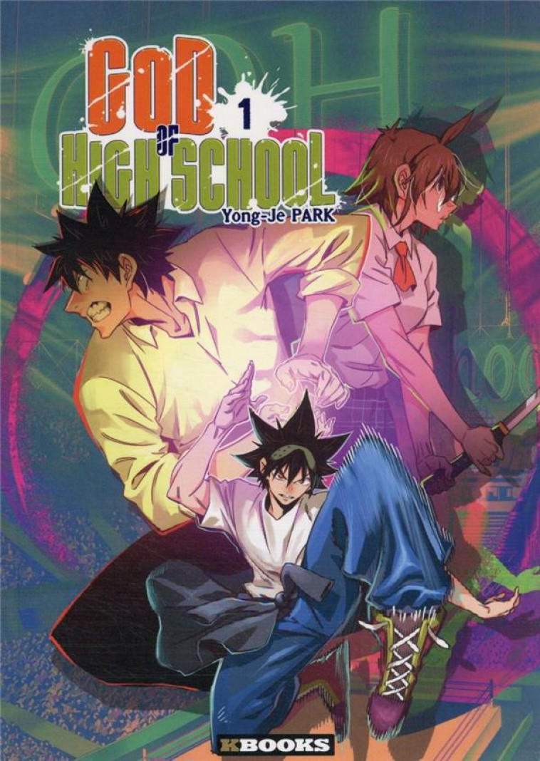 GOD OF HIGH SCHOOL T01 - PARK YONG-JE - KBOOKS