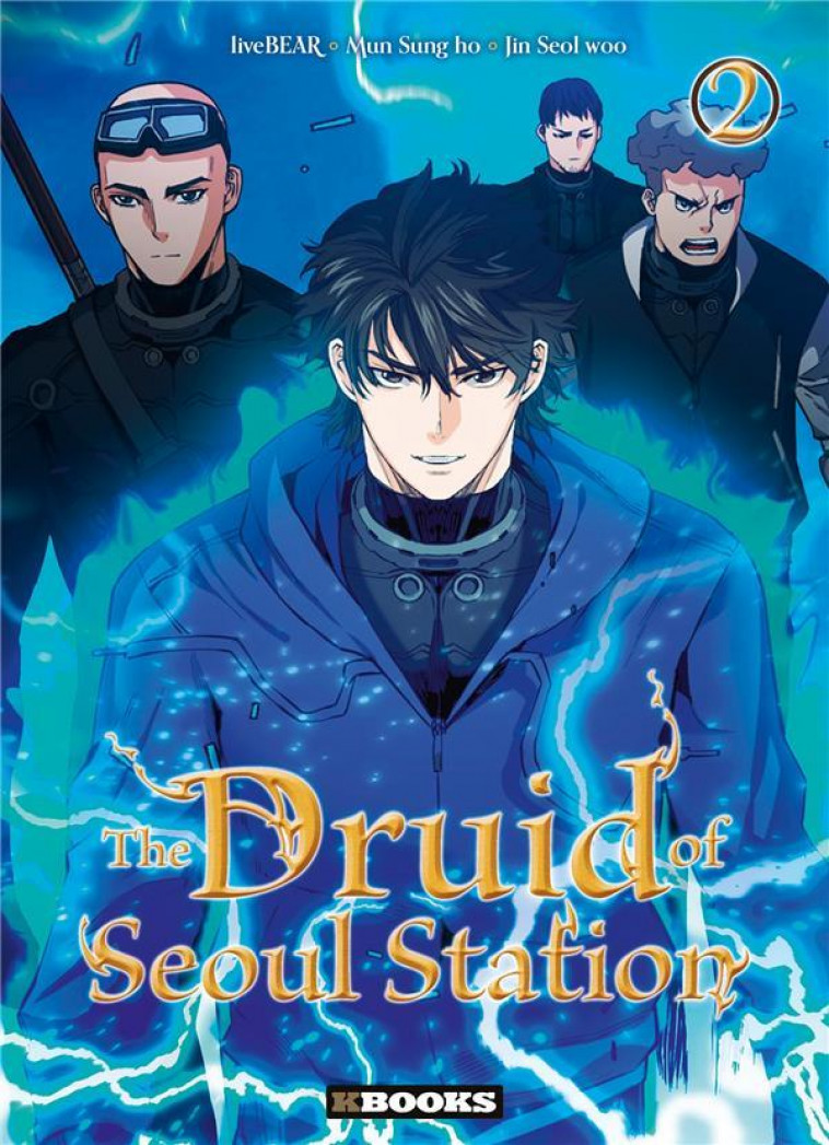 THE DRUID OF SEOUL STATION T02 - MUN/JIN/LIVEBEAR - KBOOKS