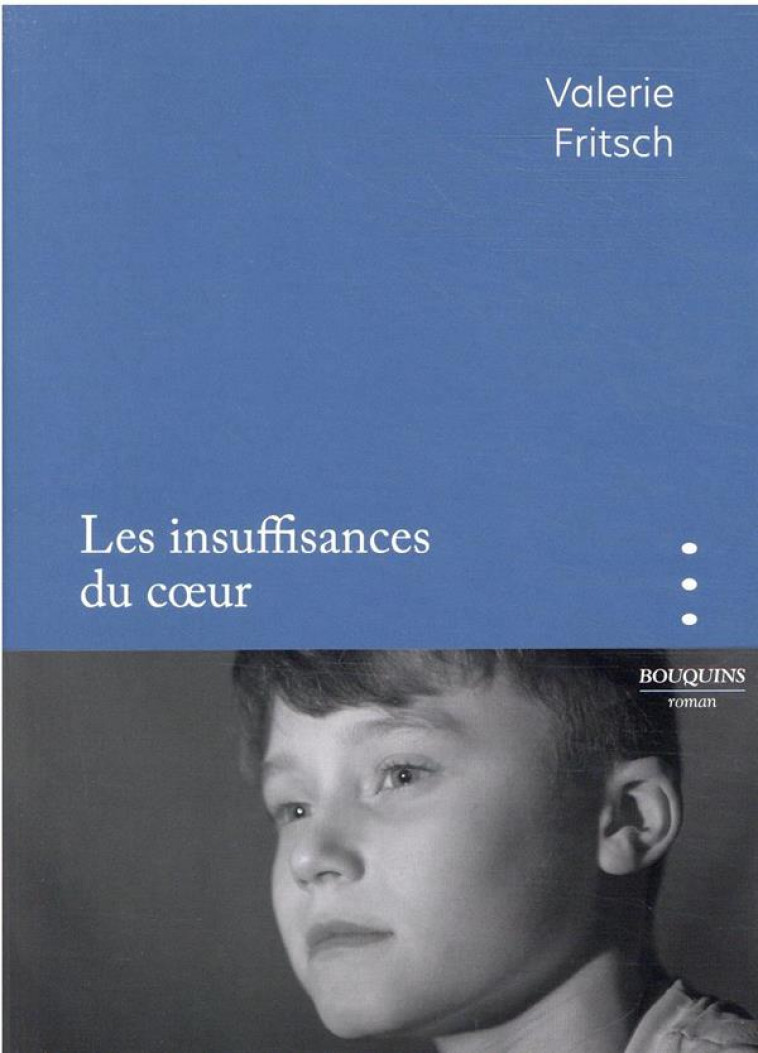 LES INSUFFISANCES DU COEUR - FRITSCH VALERIE - BOUQUINS