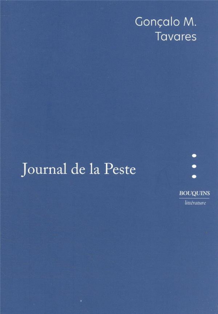 JOURNAL DE LA PESTE - TAVARES GONCALO M. - BOUQUINS