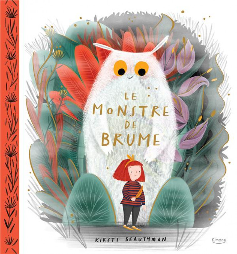 LE MONSTRE DE BRUME - BEAUTYMAN KIRSTI - KIMANE