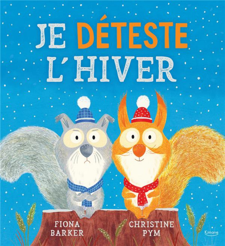 JE DETESTE L-HIVER - BARKER/PYM - KIMANE