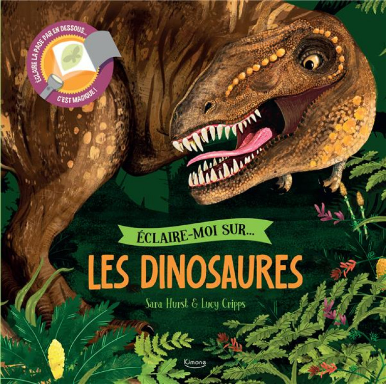 ECLAIRE-MOI SUR  LES DINOSAURES - HURST SARA - KIMANE