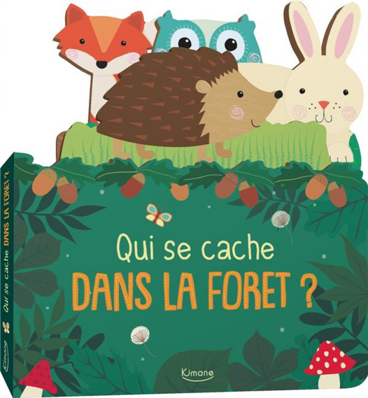 QUI SE CACHE DANS LA FORET ? NE - COLLECTIF - KIMANE