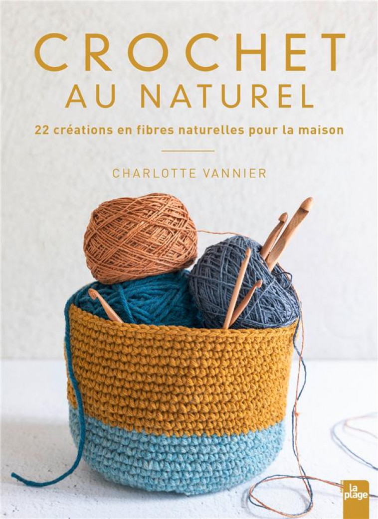 CROCHET AU NATUREL - VANNIER CHARLOTTE - LA PLAGE