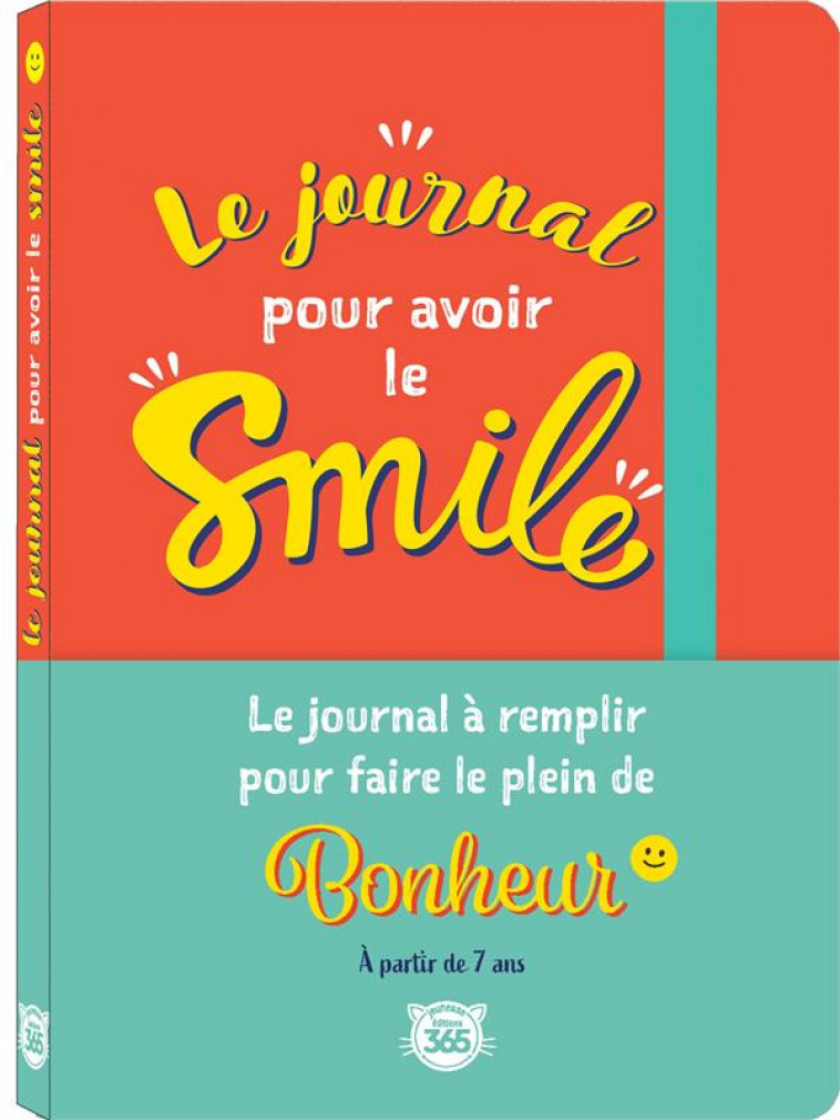 LE JOURNAL POUR AVOIR LE SMILE : CARNET GUIDE POUR LES ENFANTS AVEC DES ACTIVITES - XXX - NC