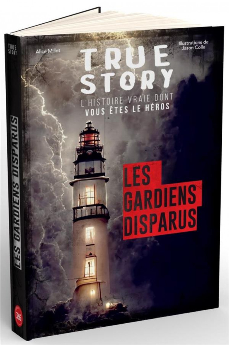 TRUE STORY FRISSONS - LES GARDIENS DISPARUS, LIVRE DONT VOUS ETES LE HEROS ADULTE - MILLOT/COLLE - 365 PARIS