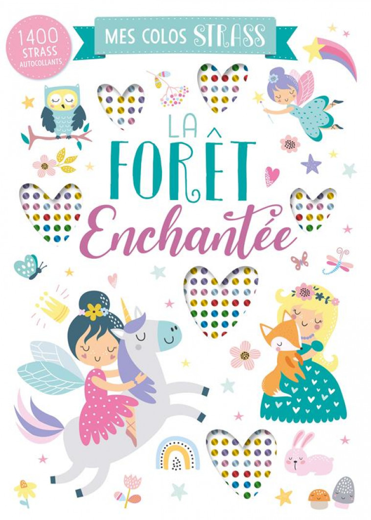 COLORIAGE STRASS -FORET ENCHANTEE (TOWN HOUSE) - COLLECTIF - 1 2 3 SOLEIL