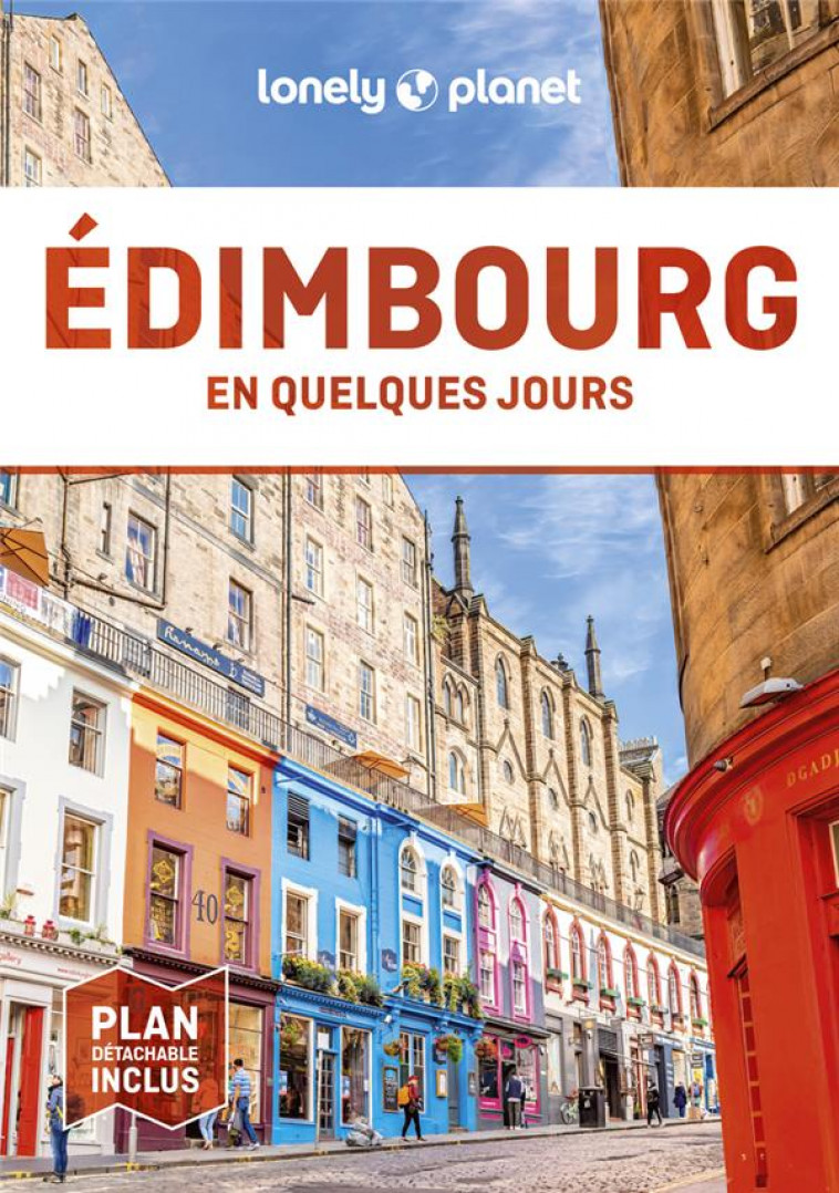 EDIMBOURG EN QUELQUES JOURS 6ED - LONELY PLANET - LONELY PLANET