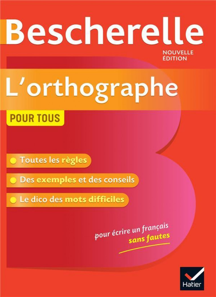 BESCHERELLE L-ORTHOGRAPHE POUR TOUS - LA REFERENCE EN ORTHOGRAPHE - KANNAS SERGE - HATIER SCOLAIRE