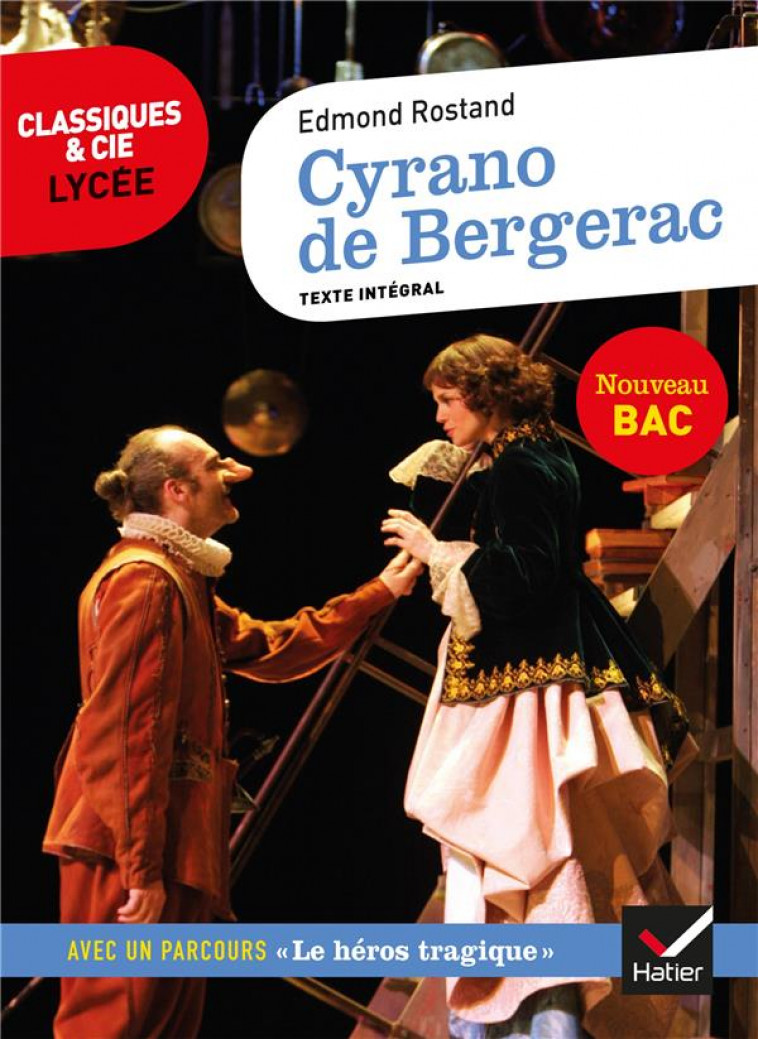 CYRANO DE BERGERAC - SUIVI D-UN PARCOURS SUR LE HEROS AU THEATRE - ROSTAND/FERAUD - HATIER SCOLAIRE