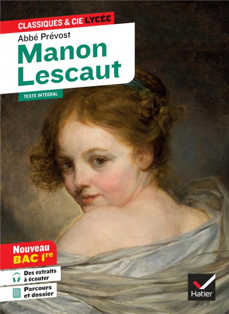 MANON LESCAUT (OEUVRE AU PROGRAMME BAC 2024, 1RE GENERALE & 1RE TECHNO) - SUIVI DU PARCOURS  PERSON - LASFARGUE-GALVEZ - HATIER SCOLAIRE