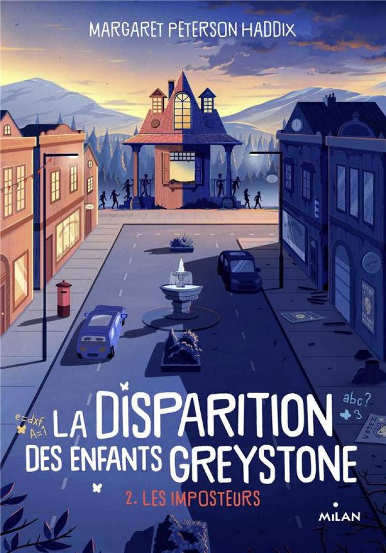 LA DISPARITION DES ENFANTS GREYSTONE, TOME 02 - LES IMPOSTEURS - PETERSON HADDIX - MILAN