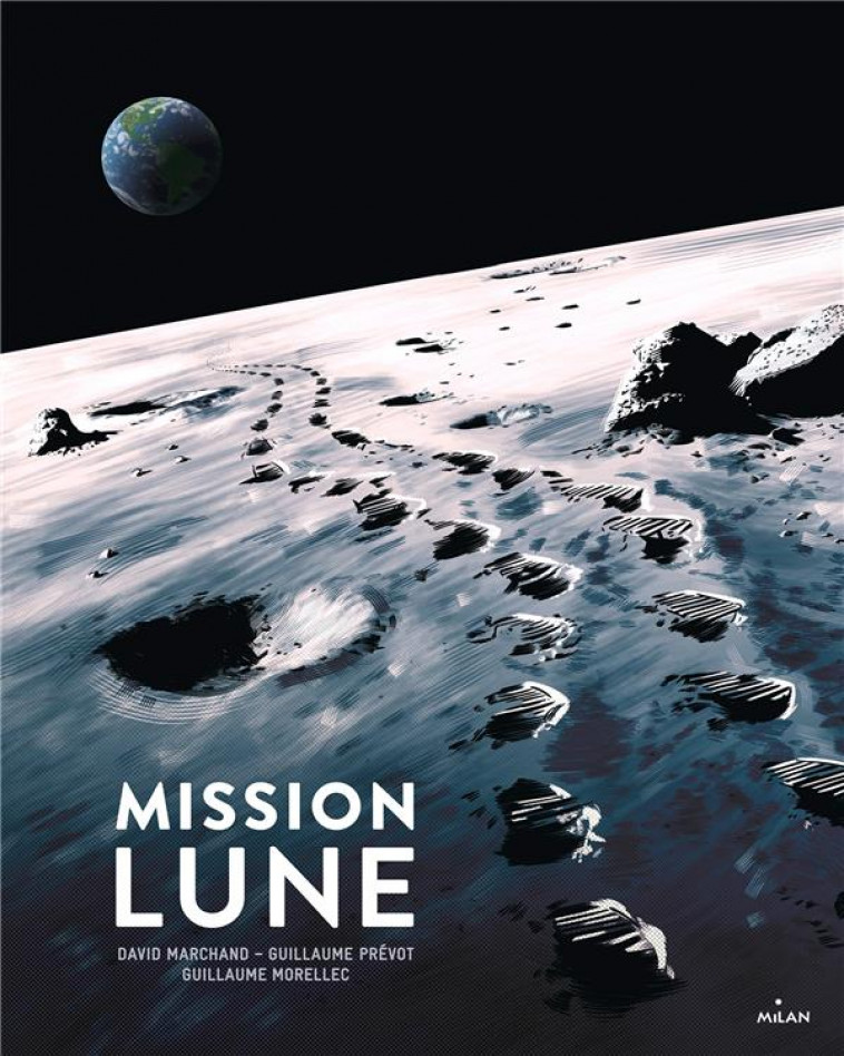 MISSION LUNE - UNE ODYSSEE HUMAINE - MARCHAND/PREVOT - MILAN