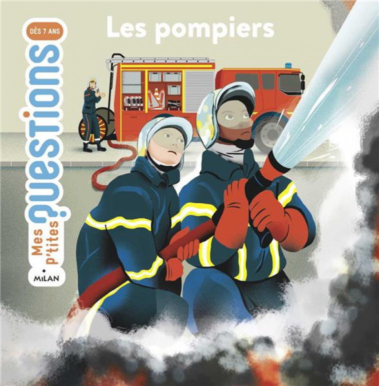 LES POMPIERS - LEDU/SAUTREUIL - MILAN