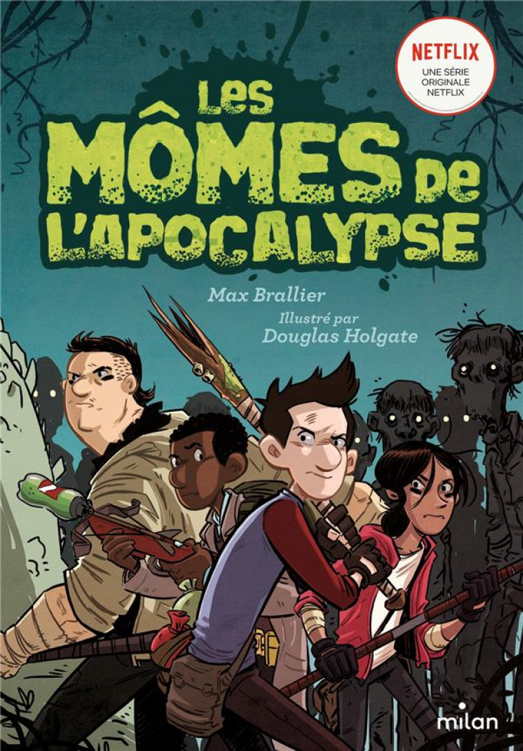 LES MOMES DE L-APOCALYPSE, TOME 01 - BRALLIER/HOLGATE - MILAN