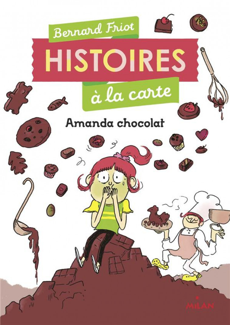 HISTOIRES A LA CARTE, TOME 02 - AMANDA CHOCOLAT - FRIOT/DE MONTI - MILAN