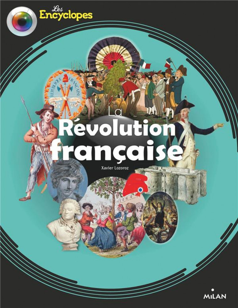 LA REVOLUTION FRANCAISE - XAVIER LOZOROZ - MILAN