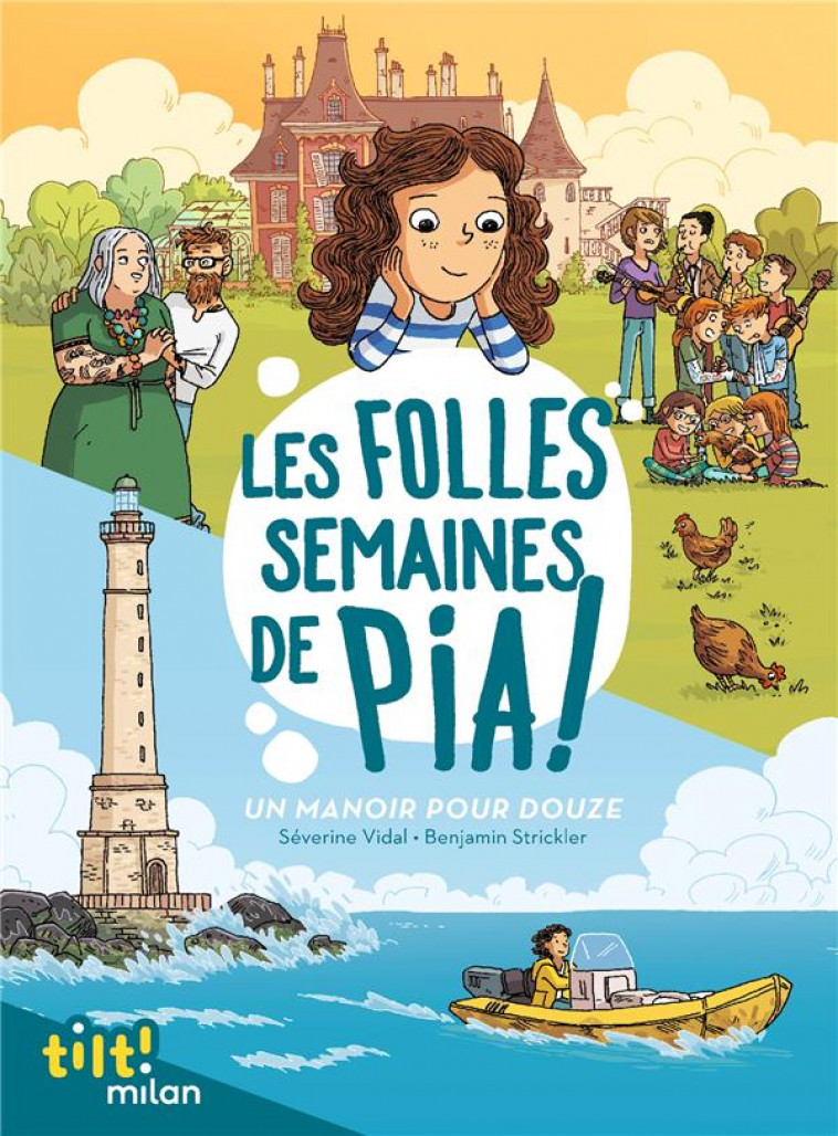 LES FOLLES SEMAINES DE PIA, TOME 01 - UN MANOIR POUR DOUZE - VIDAL/STRICKLER - MILAN