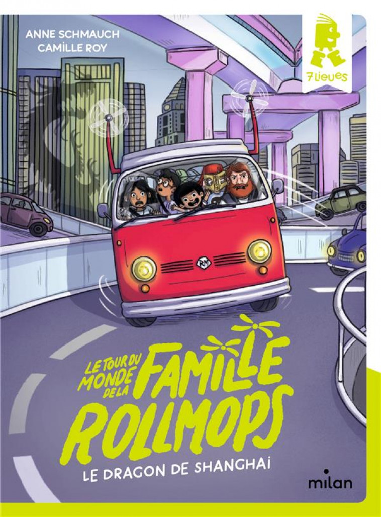 LE TOUR DU MONDE DE LA FAMILLE ROLLMOPS, TOME 02 - LE DRAGON DE SHANGHAI - SCHMAUCH/ROY - MILAN