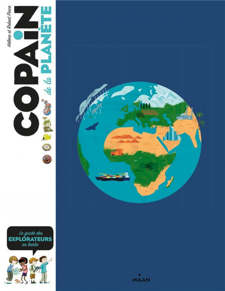 COPAIN DE LA PLANETE - A LA DECOUVERTE DE L-ECOLOGIE - PINCE/FLOUW - MILAN