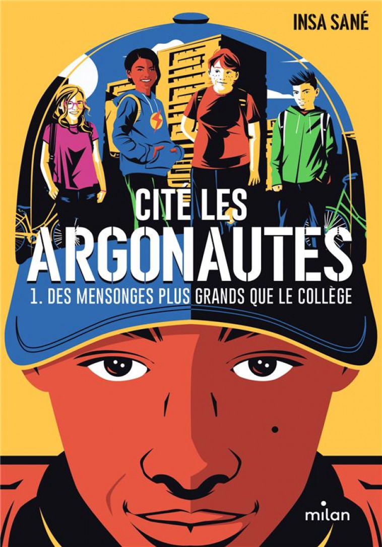 CITE LES ARGONAUTES, TOME 01 - DES MENSONGES PLUS GRANDS QUE LE COLLEGE - SANE/RICO JR - MILAN