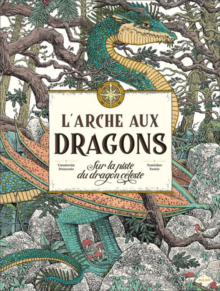 L-ARCHE AUX DRAGONS - SUR LA PISTE DU DRAGON CELESTE - LUCAS SYLVIE - MILAN