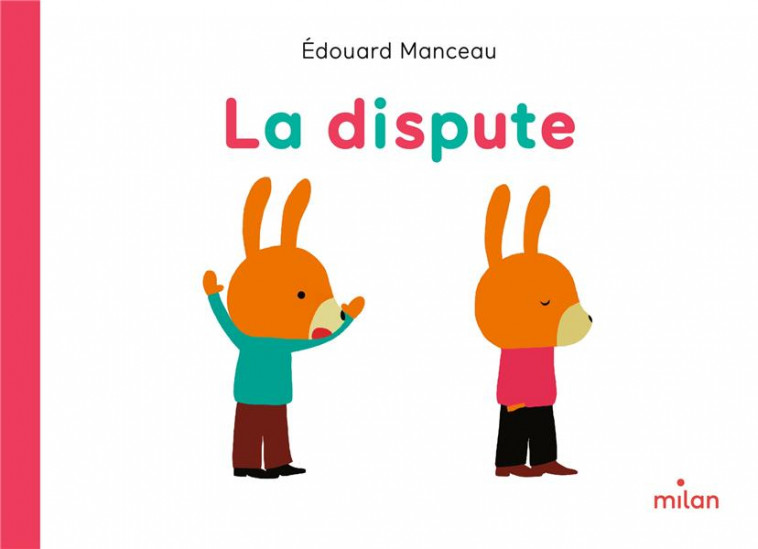 LA DISPUTE - MANCEAU EDOUARD - MILAN