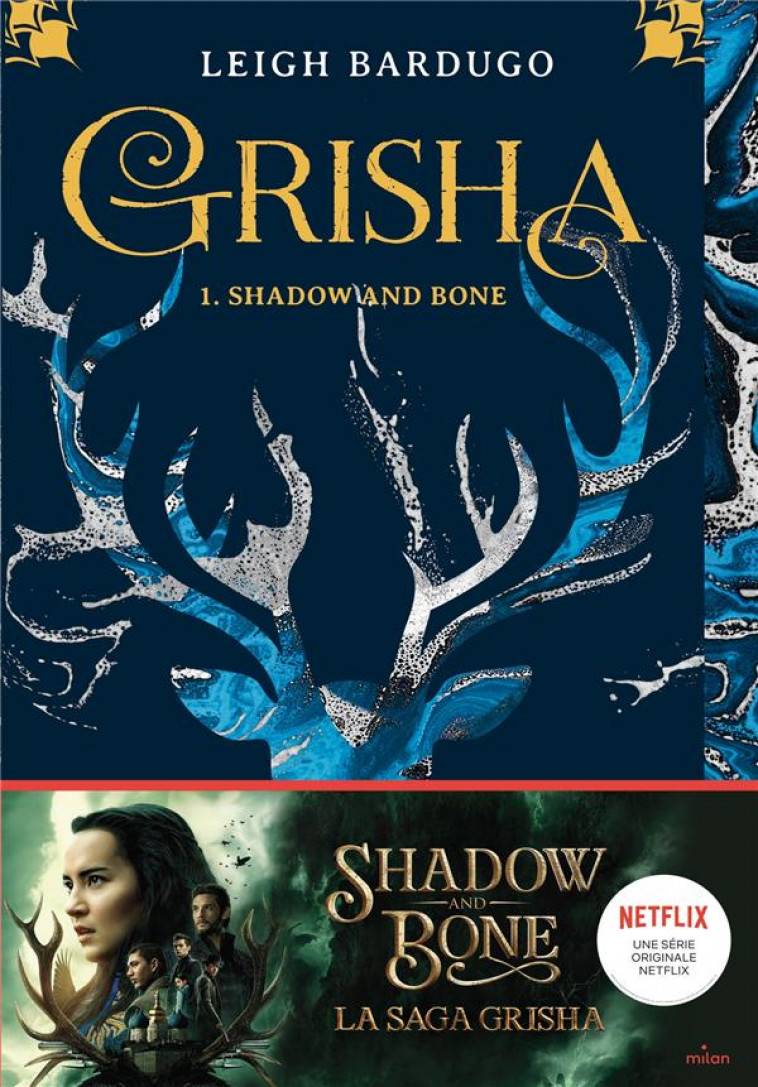 GRISHA, TOME 01 - SHADOW AND BONE - BARDUGO LEIGH - MILAN