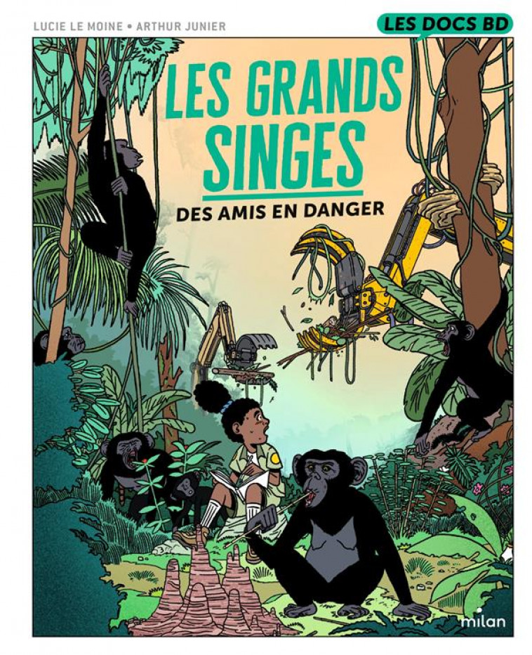 LES GRANDS SINGES - DES AMIS EN DANGER - LE MOINE/JUNIER - MILAN