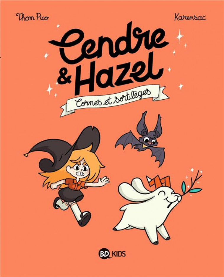 CENDRE ET HAZEL, TOME 03 - CORNES ET SORTILEGES - KARENSAC/THOM PICO - MILAN