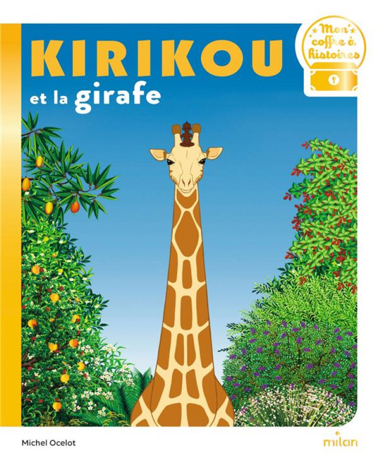 KIRIKOU ET LA GIRAFE - OCELOT MICHEL - MILAN