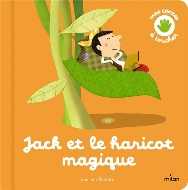 JACK ET LE HARICOT MAGIQUE - RICHARD LAURENT - MILAN