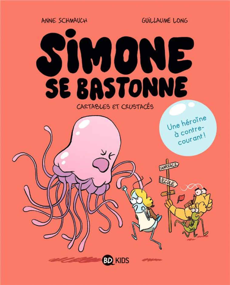 SIMONE SE BASTONNE, TOME 01 - CARTABLES ET CRUSTACES - SCHMAUCH/LONG - MILAN