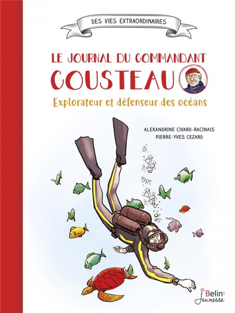 LE JOURNAL DU COMMANDANT COUSTEAU - CIVARD-RACINAIS - DORLING KINDERS