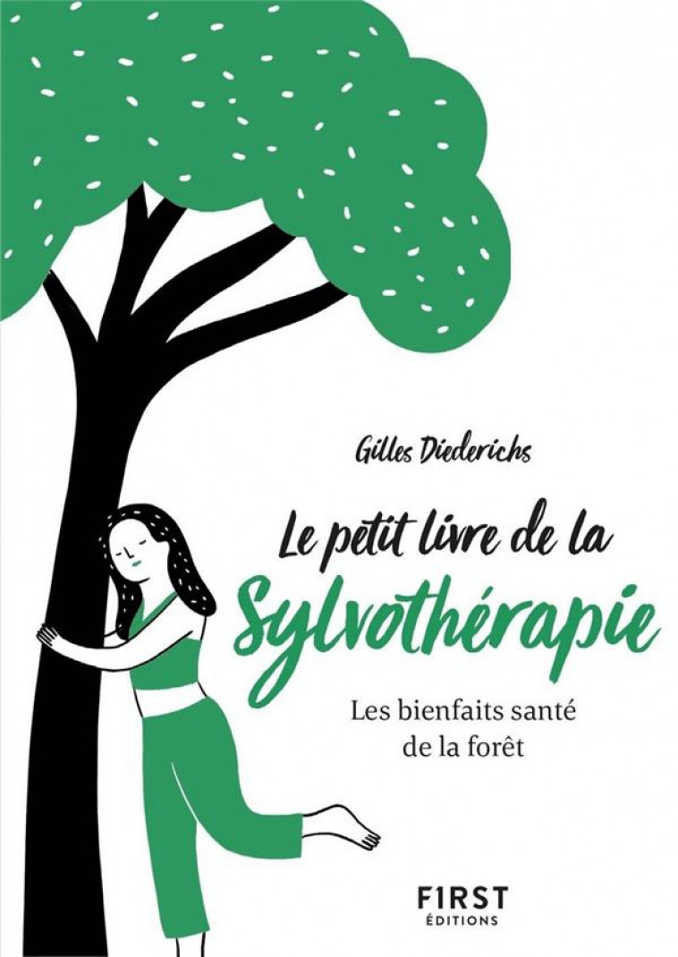 LE PETIT LIVRE DE - LA SYLVOTHERAPIE - DIEDERICHS GILLES - FIRST