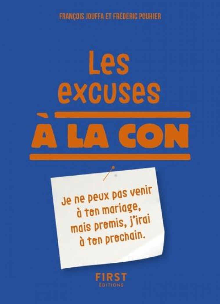 LES EXCUSES A LA CON - JOUFFA/POUHIER - FIRST