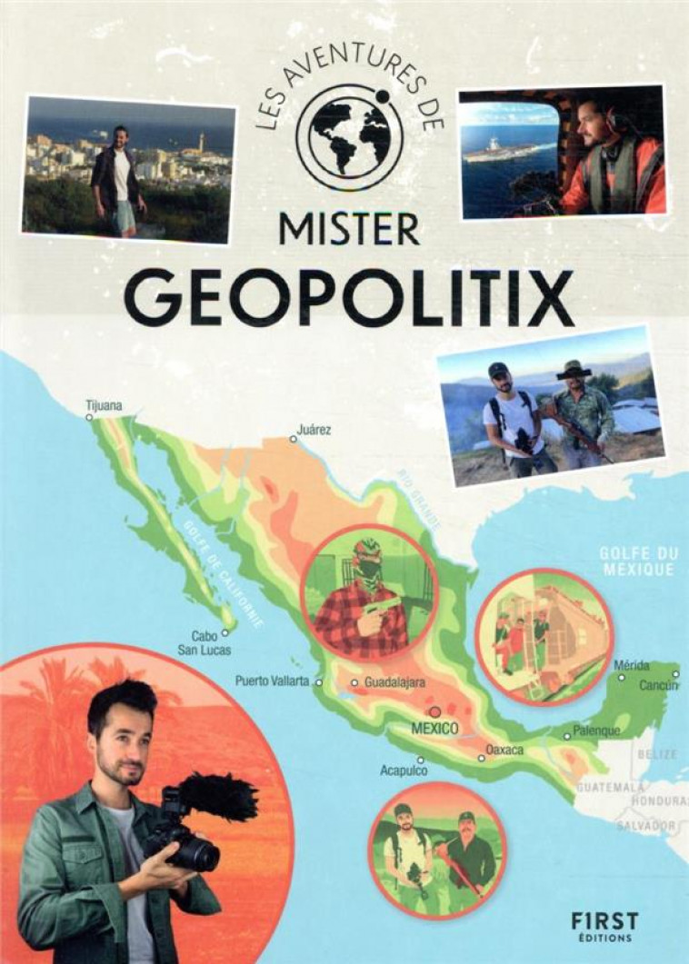 LES AVENTURES DE MISTER GEOPOLITIX - MISTER GEOPOLITIX - FIRST