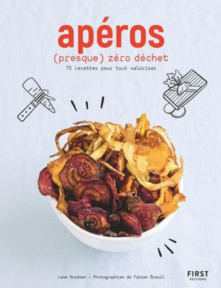 APEROS (PRESQUE) ZERO DECHET - KNUDSEN LENE - FIRST