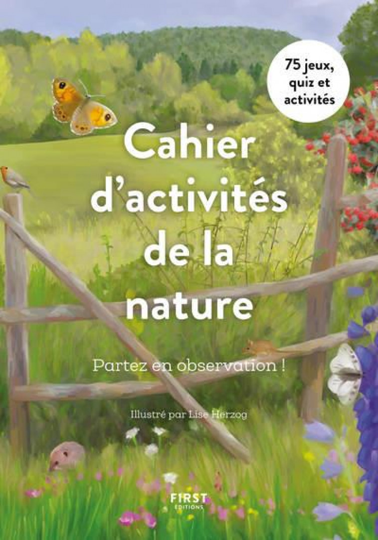 CAHIER D-ACTIVITES DE LA NATURE - PARTEZ EN OBSERVATION ! - COLLECTIF - FIRST