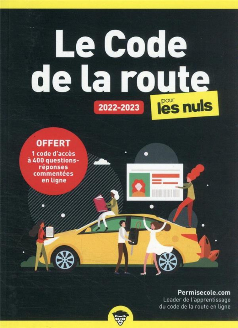 LE CODE DE LA ROUTE 2022-2023 POCHE POUR LES NULS - PERMISECOLE.COM - FIRST