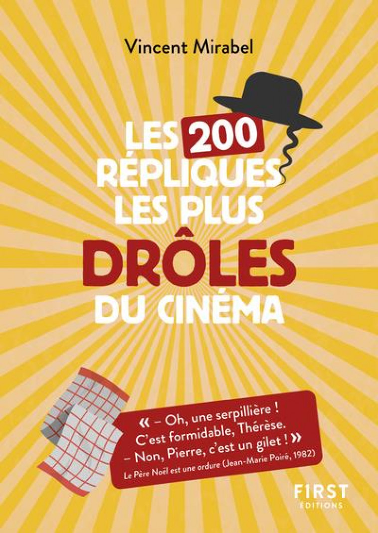 LE PETIT LIVRE DE - 200 REPLIQUES DROLES DE CINEMA, 2E EDITION - MIRABEL VINCENT - FIRST