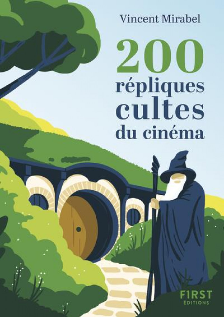 LE PETIT LIVRE DE - 200 REPLIQUES CULTES DU CINEMA NE - MIRABEL VINCENT - FIRST