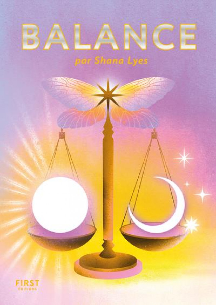 LE PETIT LIVRE ASTRO - BALANCE - LYES SHANA - FIRST