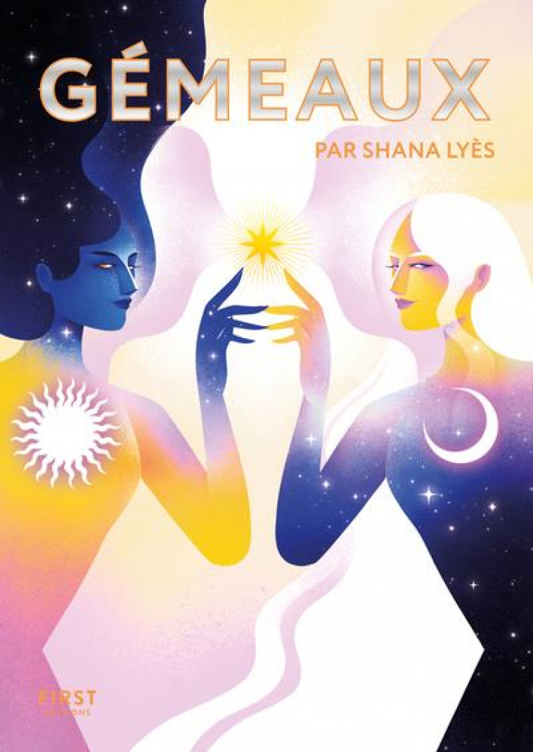 LE PETIT LIVRE ASTRO - GEMEAUX - LYES SHANA - FIRST